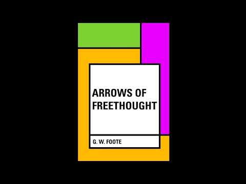 Arrows of Freethought by G. W. Foote — free full audiobook