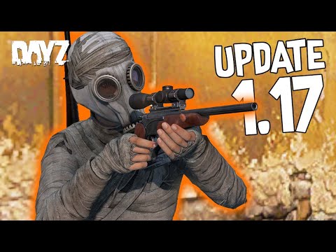 DAYZ 1.17 UPDATE | CR-550, LONGHORN, NEW LOCATION AND MORE
