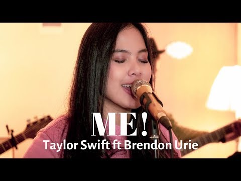 TAYLOR SWIFT - ME! feat BRENDON URIE (Cover by Ghaitsa Kenang)