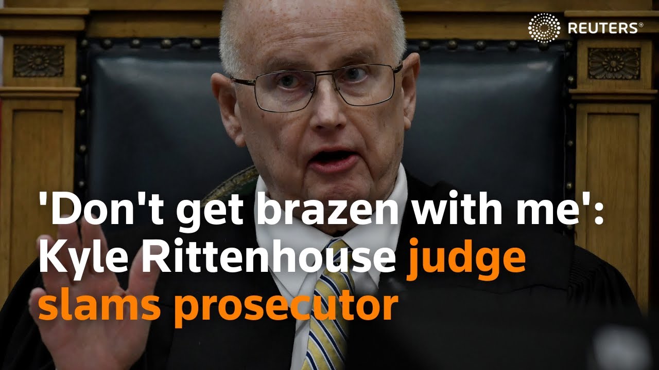 'Don't get brazen with me': Kyle Rittenhouse judge slams prosecutor