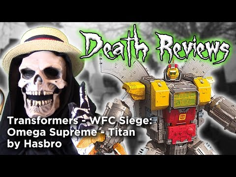 Death Reviews: Omega Supreme - Titan - WFC Siege