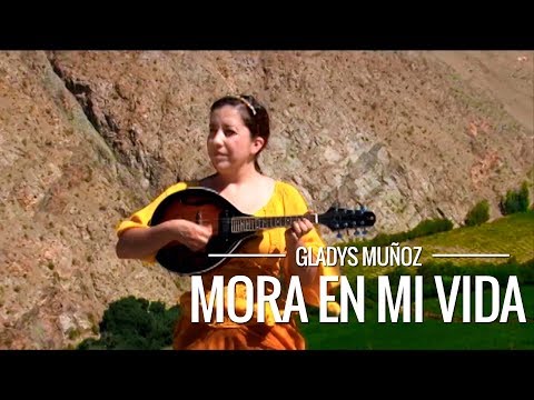 Mora en mi vida | Gladys Muñoz | Videoclip Oficial