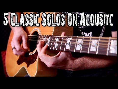 5 Classic Solos On Acoustic