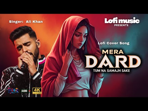 Mera Dard Tum Na Samajh Sake | Attaullah Khan | Lofi Remake | Ali Khan | Dard Bhara Gaana