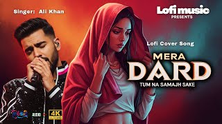 Download lagu Mera Dard Tum Na Samajh Sake | Attaullah Khan | Lofi Remake | Ali Khan | Dard Bhara Gaana mp3 Download lagu Mera Dard Tum Na Samajh Sake | Attaullah Khan | Lofi Remake | Ali Khan | Dard Bhara Gaana mp3