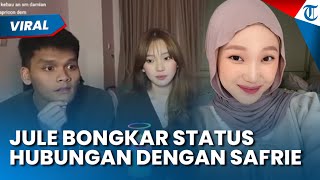 PD MUNCUL KE PUBLIK! Jule Bongkar Status HUBUNGAN dengan Safrie, Pujian: Istimewa & Tanggung Jawab