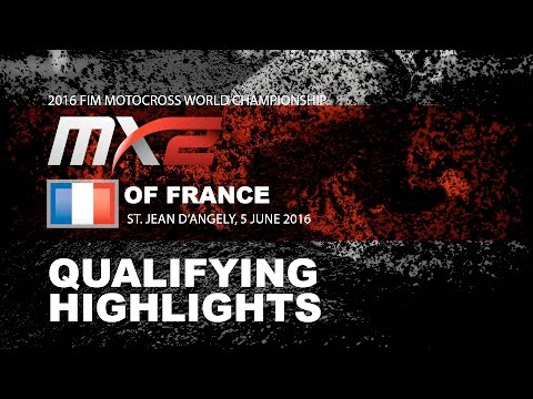 MX2 Qualifying Race Highlights MXGP of France 2016 - motocross