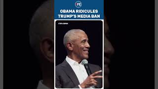 Obama Ridicules, Mocks Trump's Press Ban With 'Get Out Fox News Jibe' | US News | Media Ban | WH
