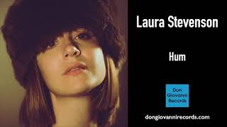 Laura Stevenson - Hum (Official Audio)