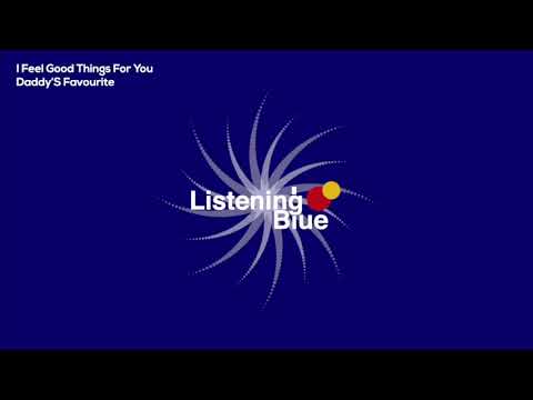 Daddy'S Favourite - I Feel Good Things For You