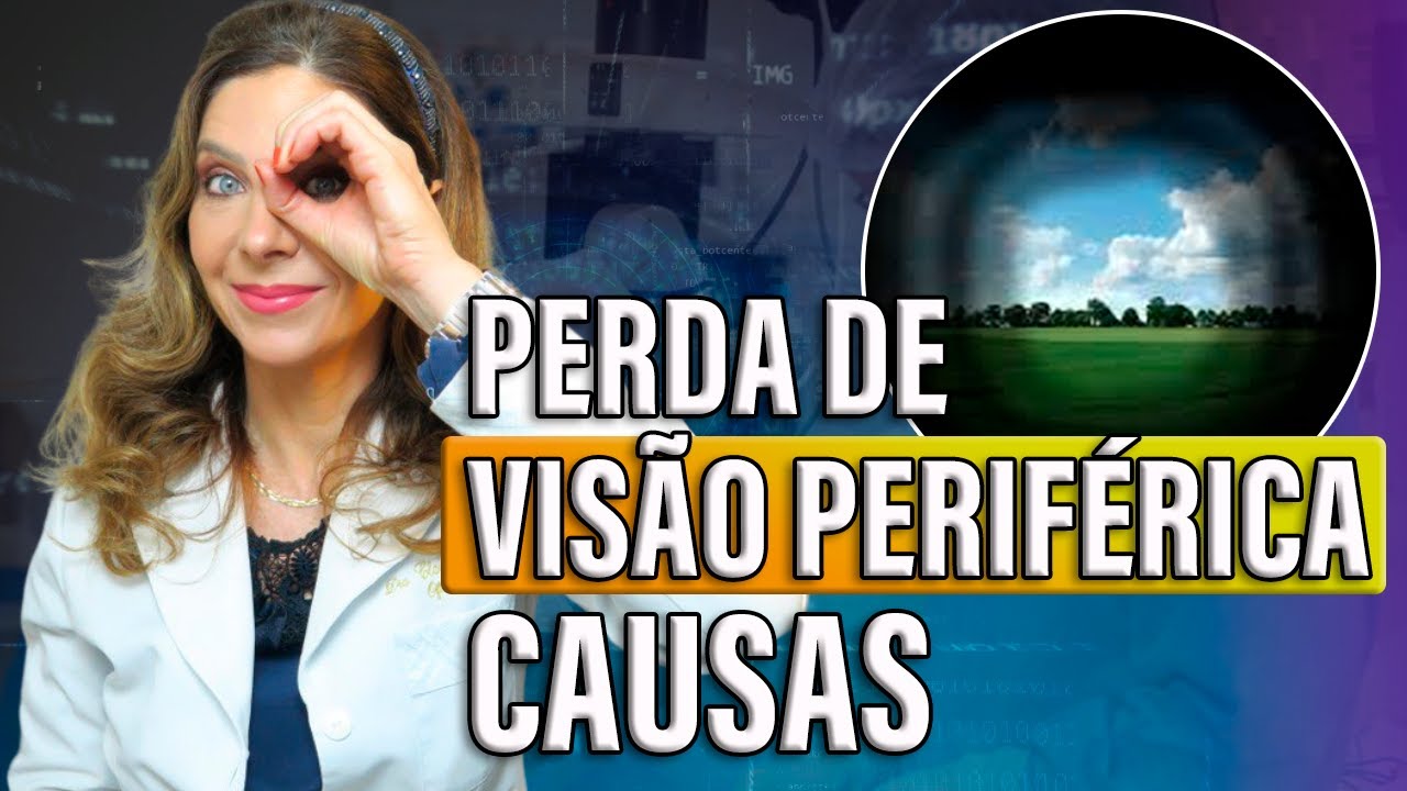 Causas de Perda de Visão Periférica