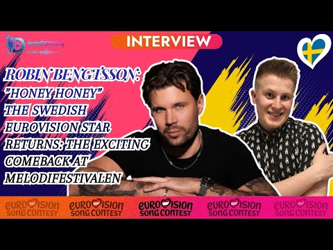 🇸🇪 Robin Bengtsson - "Honey Honey": the Swedish Eurovision Star returns at Melodifestivalen 2026