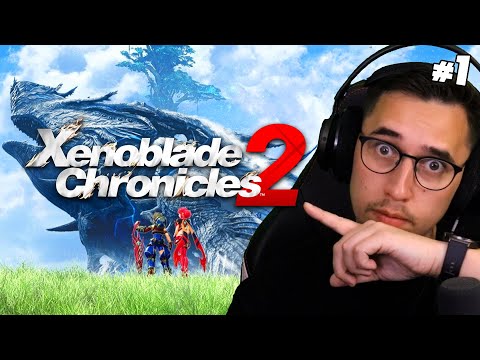 A FIRST TIME Full Playthrough of Xenoblade Chronicles 2 Episode 1 - The FIRST Experience.