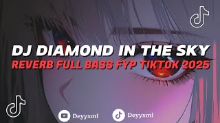 Download lagu [USE EARPHONE] DJ DIAMOND IN THE SKY X CAMPURAN KANE JEDAG JEDUG FULL BASS mp3