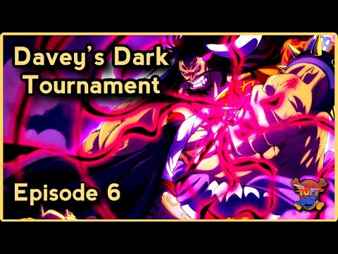Davey's Dark Tournament - Episode 6 | That One Piece Talk