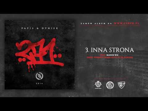 Papis & Dyniek - INNA STRONA ft. Mayon WD // Skrecze: DJ Gondek // Prod. Voskovy.