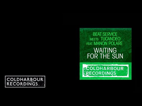 Beat Service meets Tucandeo feat Manon Polare - Waiting For The Sun | Lentos Dub Mix