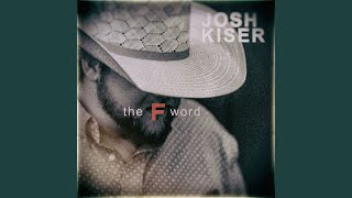 Josh Kiser The F Word