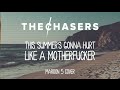 The Chasers - This Summer's Gonna Hurt (Maroon ...