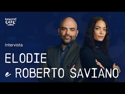 Basement Café 5: intervista a Elodie e Roberto Saviano