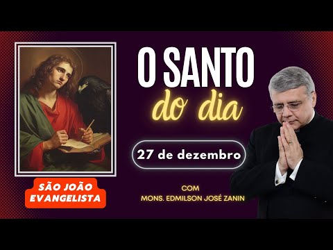 SAINT OF THE DAY - DECEMBER 27: SAINT JOHN THE EVANGELIST