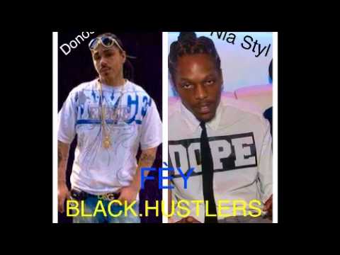 Donos ft Nia Styl Fèy BlackHustler s - Trap Music 2015