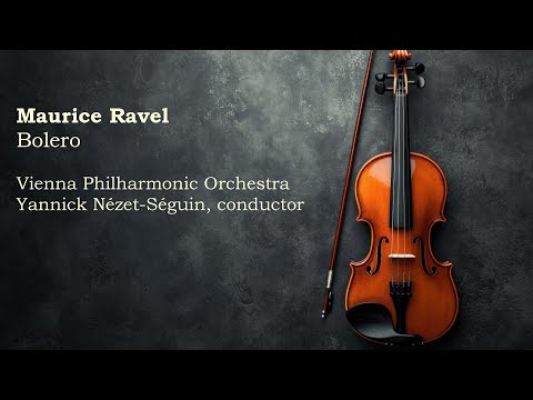 Vienna Philharmonic Orchestra - Maurice Ravel - Bolero