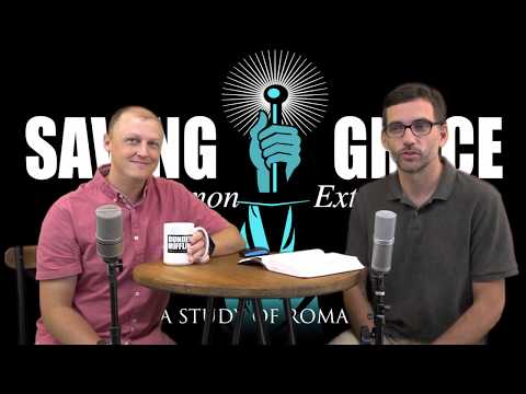 Saving Grace Sermon Extra - Romans 12:3-21