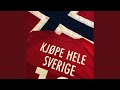 KJØPE HELE SVERIGE