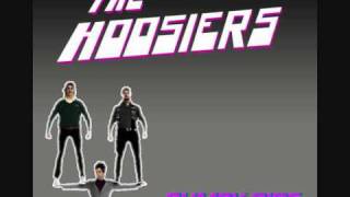 The Hoosiers - &#39;Bumpy Ride&#39; [GOOD QUALITY]