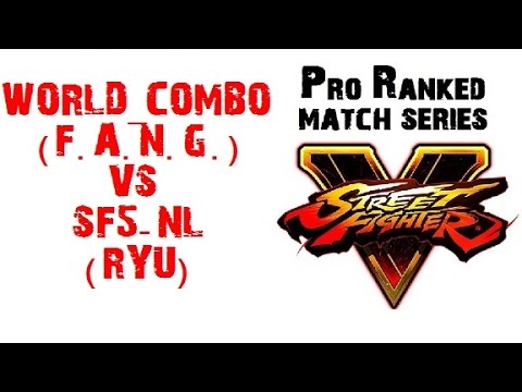 Street Fighter V WORLD_COMBO (F.A.N.G.) VS SF5-NL (RYU) RANKED MATCH - VER 1.01 HD