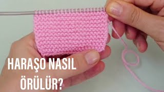 Haroşa Örgü Nasıl Yapılır / örgü modelleri / Figen Ararat