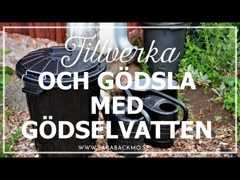 Tillverka och gödsla med gödselvatten