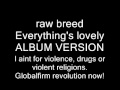 Everything S Lovely ALBUM VERSION Raw Breed 1997