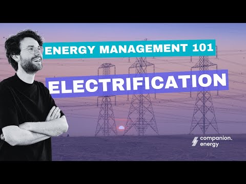 Electrification (Energy Management 101)