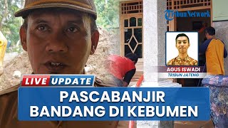 Pemulihan Pascabanjir Bandang Kebumen, Warga bareng Relawan Gotong Royong Bersih-bersih Lingkungan