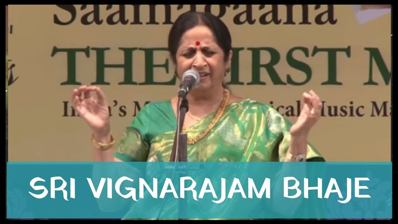 Sri Vignarajam Bhaje by Padmashri Awardee Sangita Kalanidhi Smt. Aruna Sairam