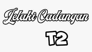 Download lagu LELAKI CADANGAN [ Lirik ]🎶 - T2 || COVER BY REGITA🎧✨ mp3