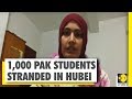 Pakistani students plead for help in Hubei | Coronavirus Outbreak