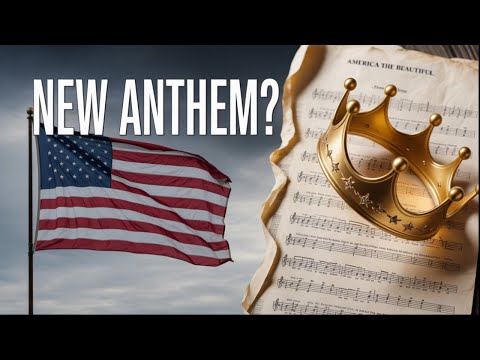 If Trump is King, Will We Have To Rewrite "America The Beautiful"?