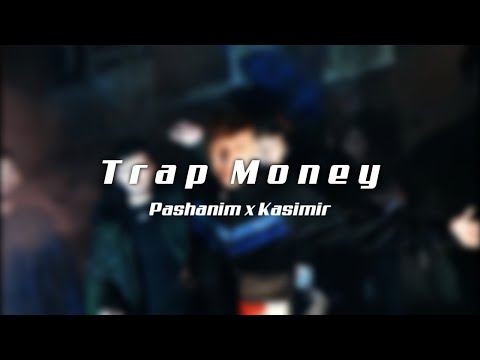 Pashanim x Kasimir1441 - TRAP MONEY (Unofficial Musicvideo)