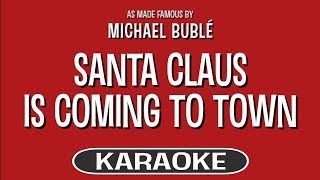Santa Claus Is Coming To Town - Michael Buble | Karaoke Version