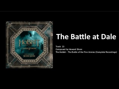 23 - The Battle at Dale (The Hobbit: the Battle of the Five Armies - the Complete Recordings)