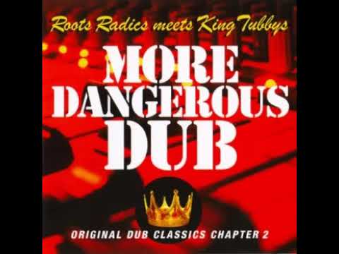 Roots Radics Meets King Tubbys - More Dangerous Dub Chapter 2 (CD 2008)
