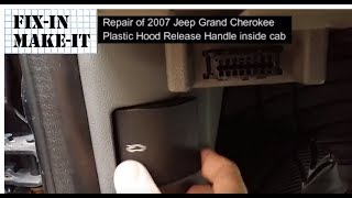 2007 Jeep Grand Cherokee Hood Release Handle Repair