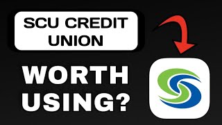 SCU CREDIT UNION APP REVIEW EXPLAINED - WORTH IT