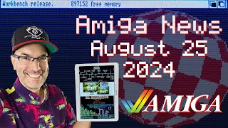 Amiga News Week of August 25, 2024 with AmigaBill