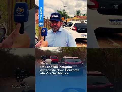 INAUGURAÇÃO DE ESTRADA EM OCARA