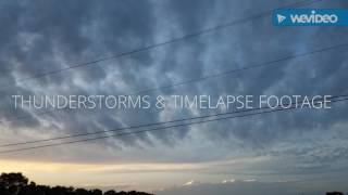 June 2017 Timelapse & Thunderstorms
