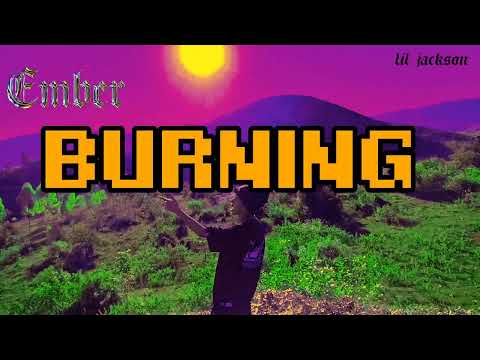 Lil Jackson _Ember (lyrics Video)